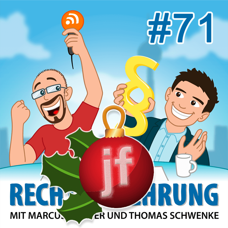 Weihnachten mit Juristen – Rechtsbelehrung Folge #71